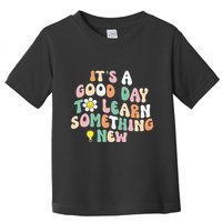 It's A Good Day To Learn Something New Retro Back To School Toddler T-Shirt