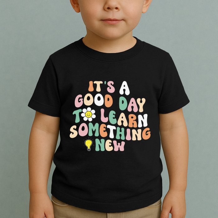 It's A Good Day To Learn Something New Retro Back To School Toddler T-Shirt