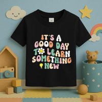It's A Good Day To Learn Something New Retro Back To School Toddler T-Shirt