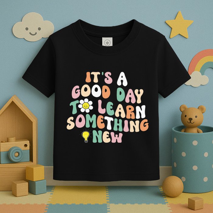 It's A Good Day To Learn Something New Retro Back To School Toddler T-Shirt