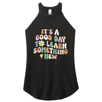 It's A Good Day To Learn Something New Retro Back To School Women's Perfect Tri Rocker Tank