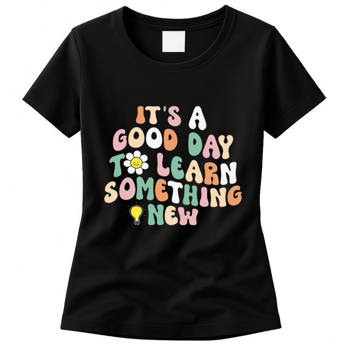 It's A Good Day To Learn Something New Retro Back To School Womens T-Shirt