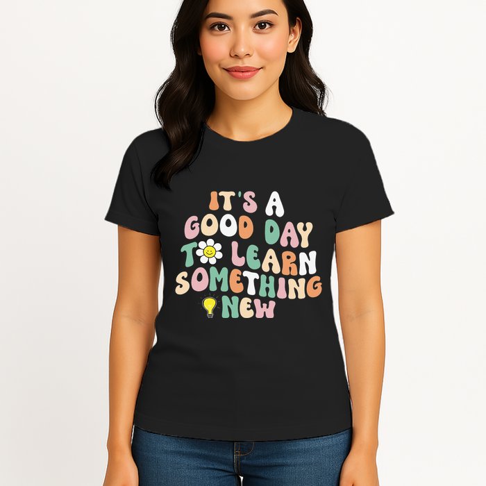 It's A Good Day To Learn Something New Retro Back To School Womens T-Shirt