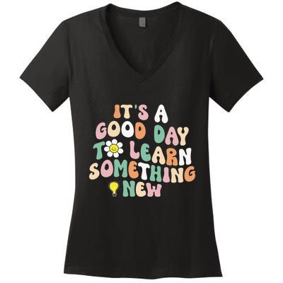 It's A Good Day To Learn Something New Retro Back To School Women's V-Neck T-Shirt