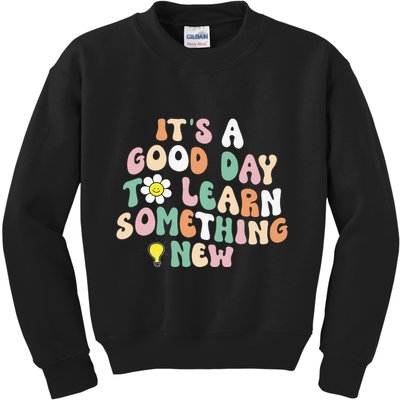 It's A Good Day To Learn Something New Retro Back To School Kids Sweatshirt