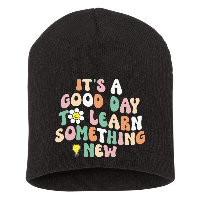 It's A Good Day To Learn Something New Retro Back To School Short Acrylic Beanie