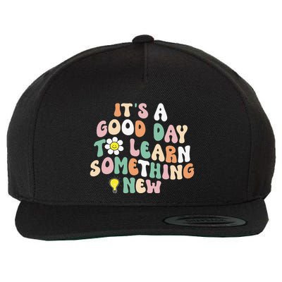 It's A Good Day To Learn Something New Retro Back To School Wool Snapback Cap