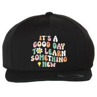 It's A Good Day To Learn Something New Retro Back To School Wool Snapback Cap