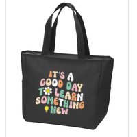 It's A Good Day To Learn Something New Retro Back To School Zip Tote Bag