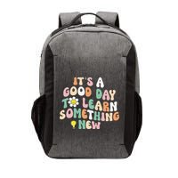 It's A Good Day To Learn Something New Retro Back To School Vector Backpack