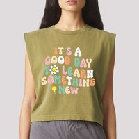 It's A Good Day To Learn Something New Retro Back To School Garment-Dyed Women's Muscle Tee