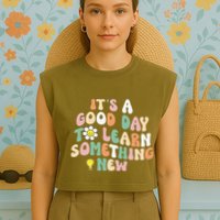 It's A Good Day To Learn Something New Retro Back To School Garment-Dyed Women's Muscle Tee