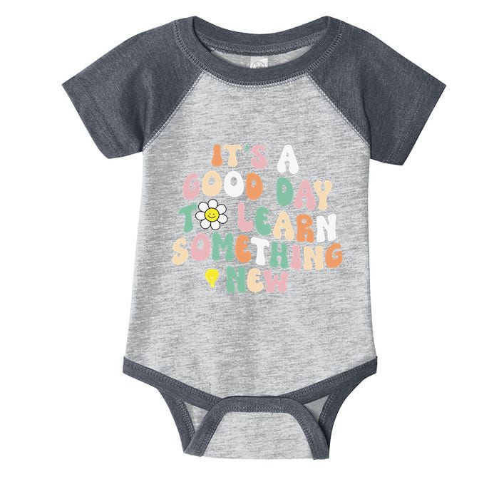 It's A Good Day To Learn Something New Retro Back To School Infant Baby Jersey Bodysuit