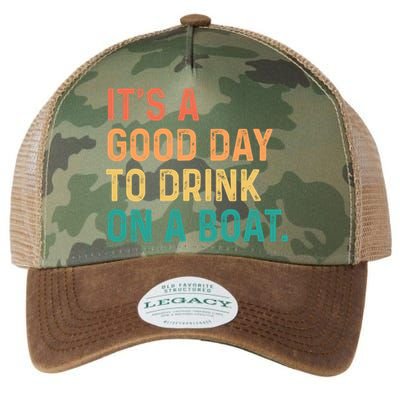 Its A Good Day To Drink On A Boat Legacy Tie Dye Trucker Hat