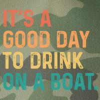 Its A Good Day To Drink On A Boat Legacy Tie Dye Trucker Hat