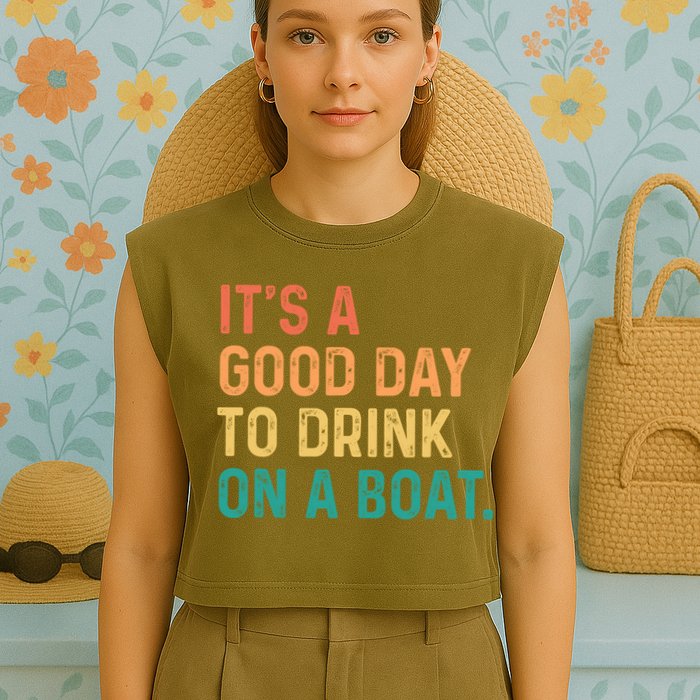 Its A Good Day To Drink On A Boat Garment-Dyed Women's Muscle Tee