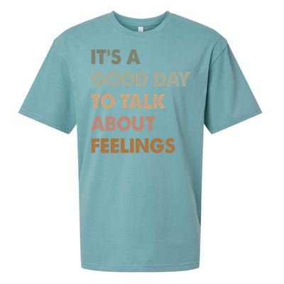 ItS A Good Day To Talk About Feelings Funny Mental Health Sueded Cloud Jersey T-Shirt