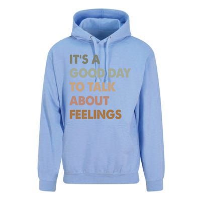 ItS A Good Day To Talk About Feelings Funny Mental Health Unisex Surf Hoodie