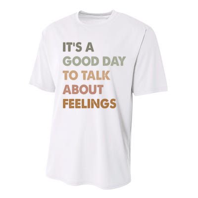 ItS A Good Day To Talk About Feelings Funny Mental Health Performance Sprint T-Shirt