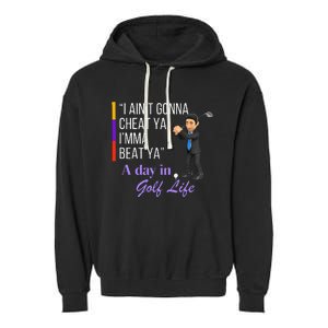 I AinT Gonna Cheat Ya IMma Beat Ya Garment-Dyed Fleece Hoodie