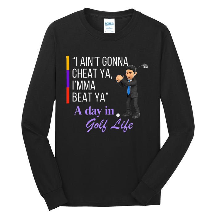 I AinT Gonna Cheat Ya IMma Beat Ya Tall Long Sleeve T-Shirt