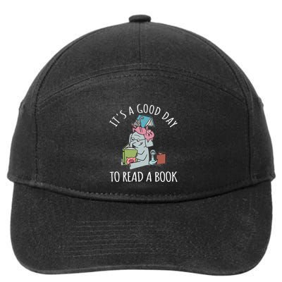 ItS A Good Day To Read Bookworm Librarian Book Lover Meaningful Gift 7-Panel Snapback Hat