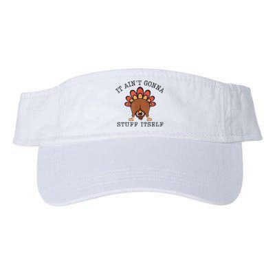 It AinT Gonna Stuff Itself Turkey Funny Thanksgiving Valucap Bio-Washed Visor