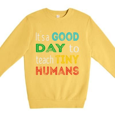 It's A Good Day To Teach Tiny Hu Gift Premium Crewneck Sweatshirt