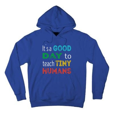 It's A Good Day To Teach Tiny Hu Gift Tall Hoodie