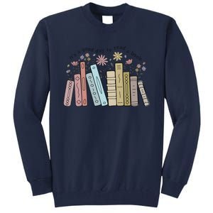 Its A Good Day To Read A Book Tall Sweatshirt