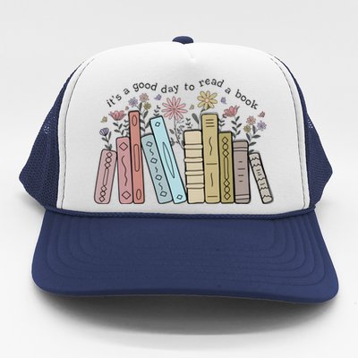 Its A Good Day To Read A Book Trucker Hat