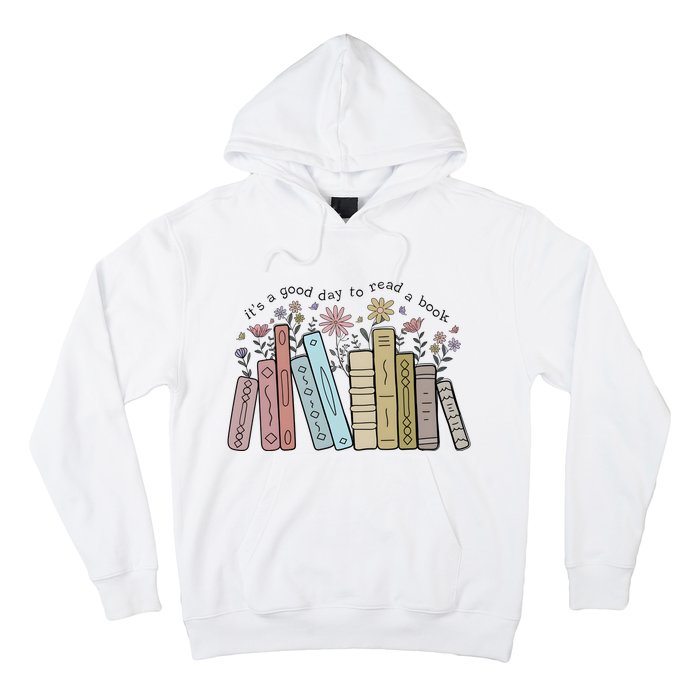 Its A Good Day To Read A Book Hoodie