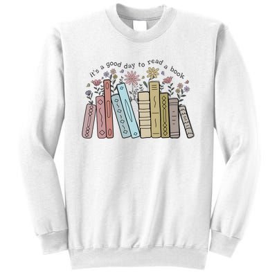 Its A Good Day To Read A Book Sweatshirt