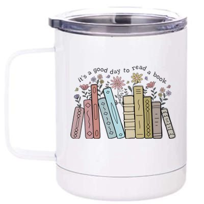 Its A Good Day To Read A Book 12 oz Stainless Steel Tumbler Cup