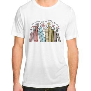 Its A Good Day To Read A Book Adult ChromaSoft Performance T-Shirt