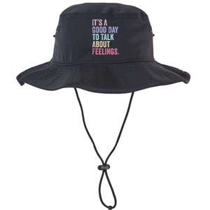 ItS A Good Day To Talk About Feelings Funny Mental Health Legacy Cool Fit Booney Bucket Hat