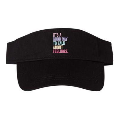 ItS A Good Day To Talk About Feelings Funny Mental Health Valucap Bio-Washed Visor