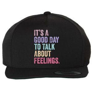 ItS A Good Day To Talk About Feelings Funny Mental Health Wool Snapback Cap