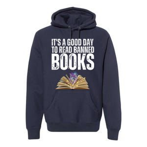 It's A Good Day To Read Banned Books Premium Hoodie