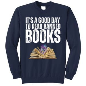 It's A Good Day To Read Banned Books Tall Sweatshirt