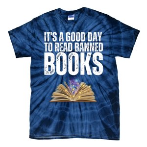 It's A Good Day To Read Banned Books Tie-Dye T-Shirt