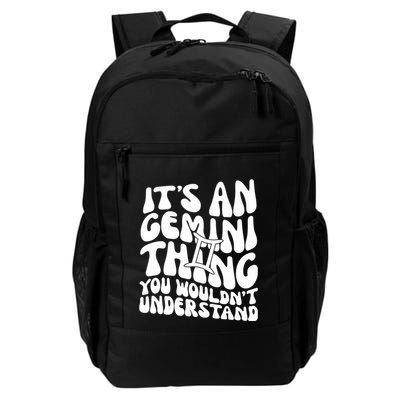 It’S An Gemini Thing You Wouldn’T Understand Daily Commute Backpack