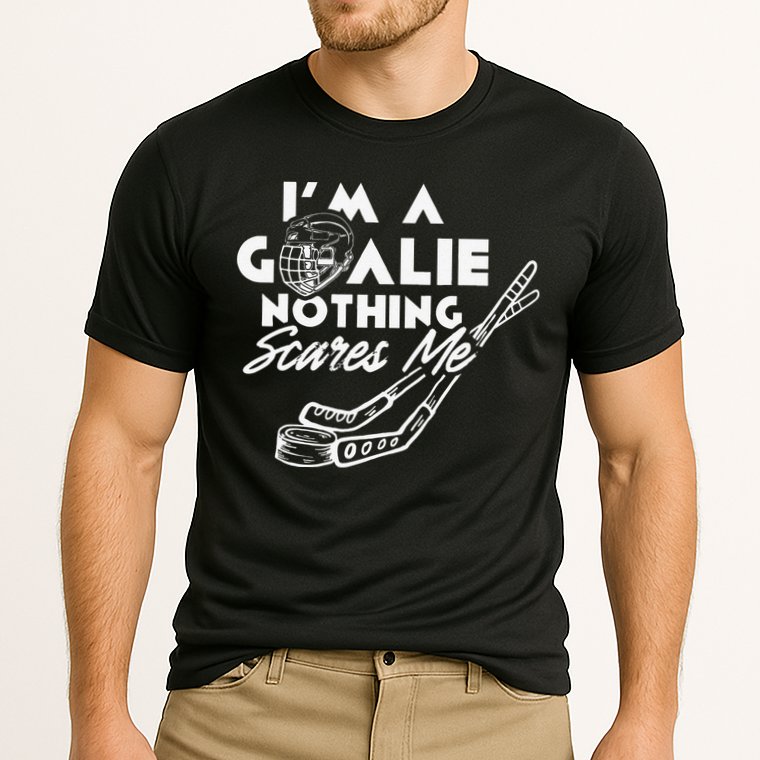 I'm A Goalie Nothing Scares Me Team Player Ice Hockey Puck Cooling Performance Crew T-Shirt