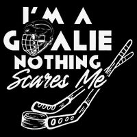 I'm A Goalie Nothing Scares Me Team Player Ice Hockey Puck Backpack