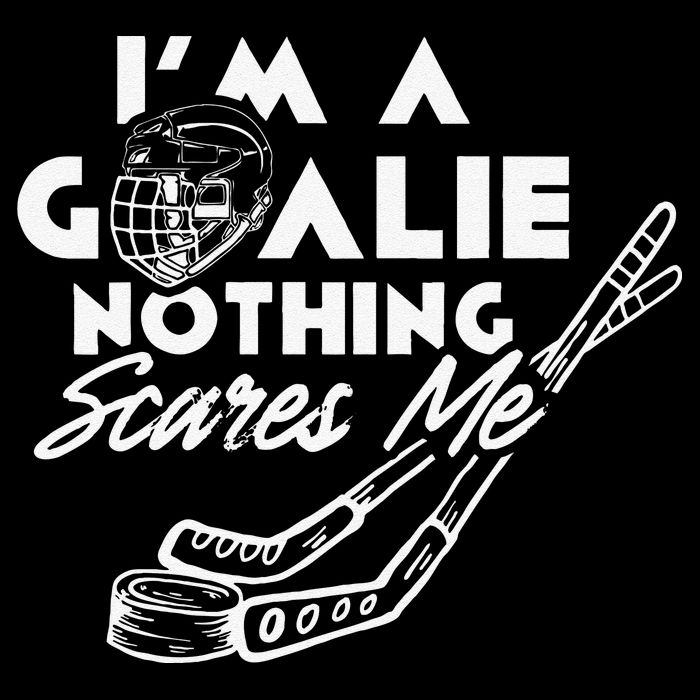 I'm A Goalie Nothing Scares Me Team Player Ice Hockey Puck Backpack