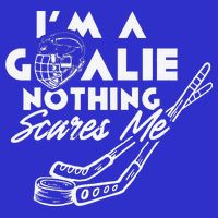 I'm A Goalie Nothing Scares Me Team Player Ice Hockey Puck Button