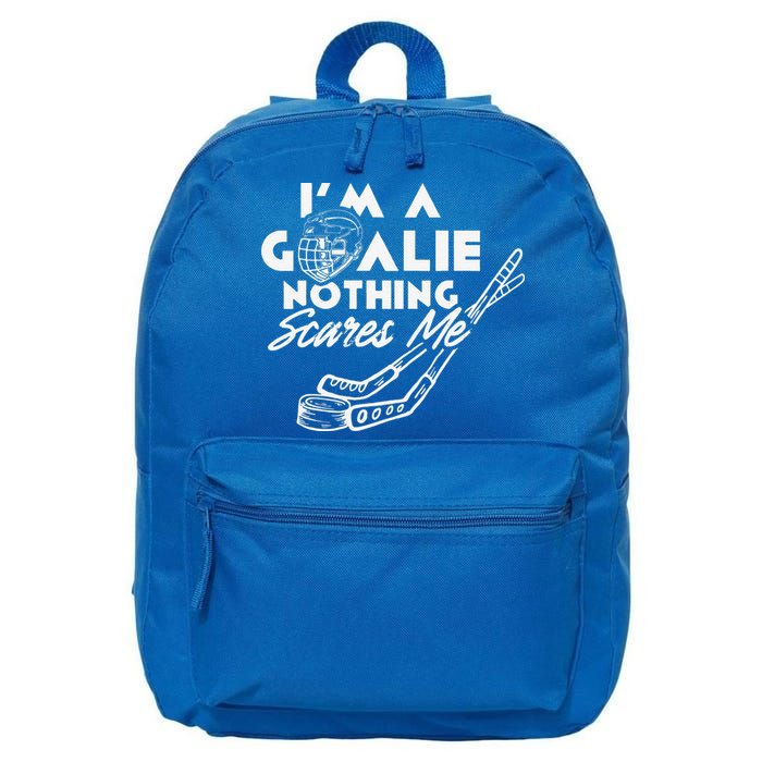 I'm A Goalie Nothing Scares Me Team Player Ice Hockey Puck 16 in Basic Backpack