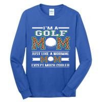 I'm A Golf Mom Funny Cool Mom Leopard For Mothers Day Great Gift Tall Long Sleeve T-Shirt