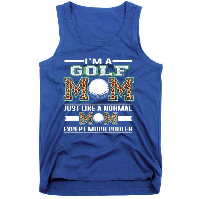 I'm A Golf Mom Funny Cool Mom Leopard For Mothers Day Great Gift Tank Top