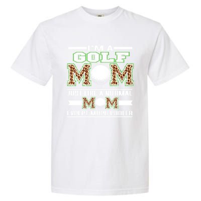 I'm A Golf Mom Funny Cool Mom Leopard For Mothers Day Great Gift Garment-Dyed Heavyweight T-Shirt